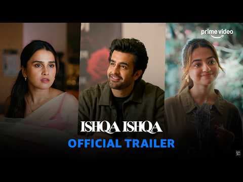 Ishqa Ishqa — Official Trailer