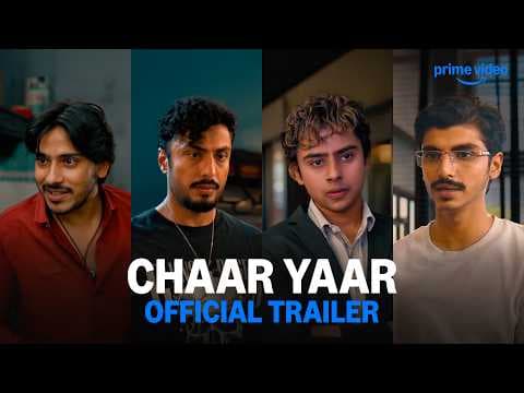 Chaar Yaar — Official Trailer