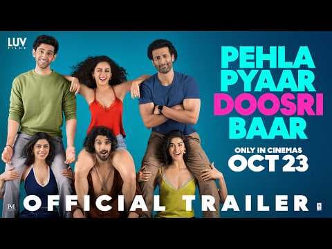 Pehla Pyaar Doosri Baar — Official Trailer