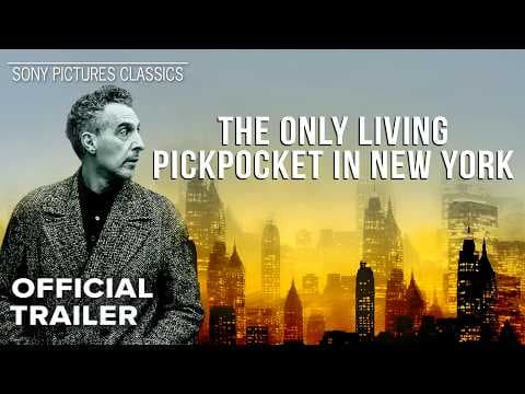 The Only Living Pickpocket in New York — Official Trailer