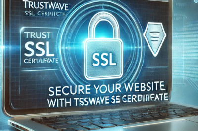 Trustwave SSL Certificates: A Must-Have for Secure Online Transactions